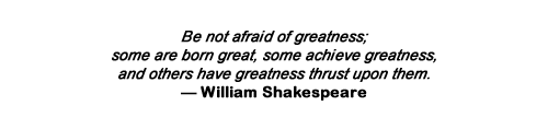 William Shakespeare on Greatness
