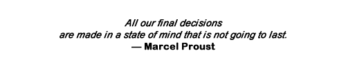 Marcel Proust on Decisions Marcel Proust on Decisions